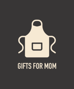 Gifts For Mom